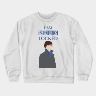 I am Sherlocked Crewneck Sweatshirt